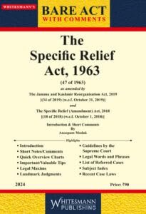 The Specific Relief Act,1963 Bare Acts English with Comments 2024 Whitesmann Publishing Co.