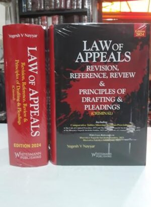 Law of Appeals Revision, Reference Review & Principles of Drafting & Pleadings| By Yogesh V Nayyar| Latest 2024 Edition
