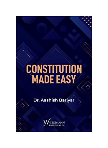 Constitution Made Easy| By Ashish Bariyal | English| Paperback| 2023 Edition
