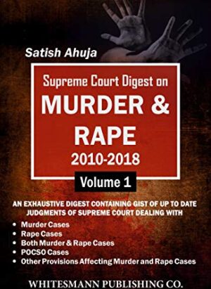Supreme Court on Murder & Rape 2019-2020 - Volume 1|By Satish Ahuja & Dr. K. Prasad| English| Hardcover| 2022 Edition