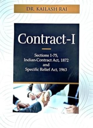 Contract - 1 (Sec-1-75) Indian Contract Act 1872 and Specific Relief Act 1963| By Kailash Nath| English| 5th Edition| 2023| Paperback