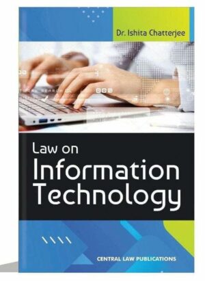 Law on Information Technology| By Dr. Ishita Chatterjee| English|  2nd Edition| Paperback