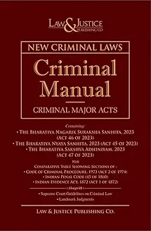 NEW CRIMINAL LAWS, CRIMINAL MANUAL, CRIMINAL MAJOR ACTS WITH COMPARATIVE TABLE,( W.E.F. 1-7-2024, EXCEPT THE PROVISION OF SEC. 106(2) OF BNS, 2023 Pocket Size | By Law & Justice| 2024 Edition| English| Hardcover